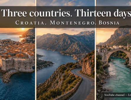 Three countries. Thirteen days. Croatia. Montenegro. Bosnia